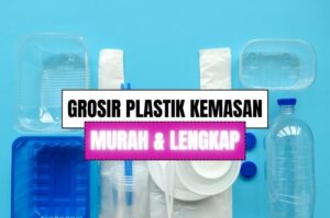 Grosir Plastik Kemasan di Cilegon